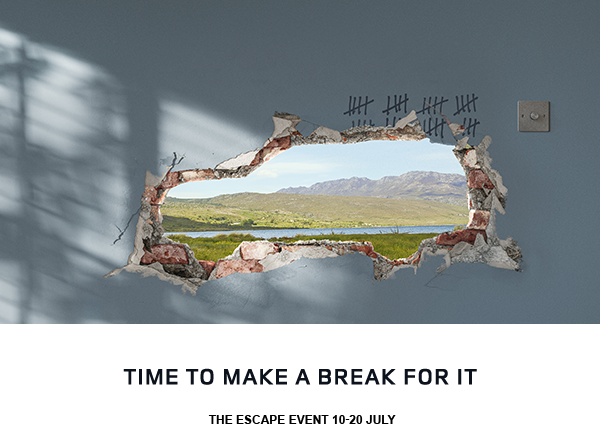 TIME TO MAKE A BREAK FOR IT, THE ESCAPE EVENT 10-20 JULY