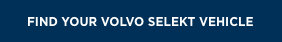 FIND YOUR APPROVED VOLVO SELEKT VEHICLE TODAY
